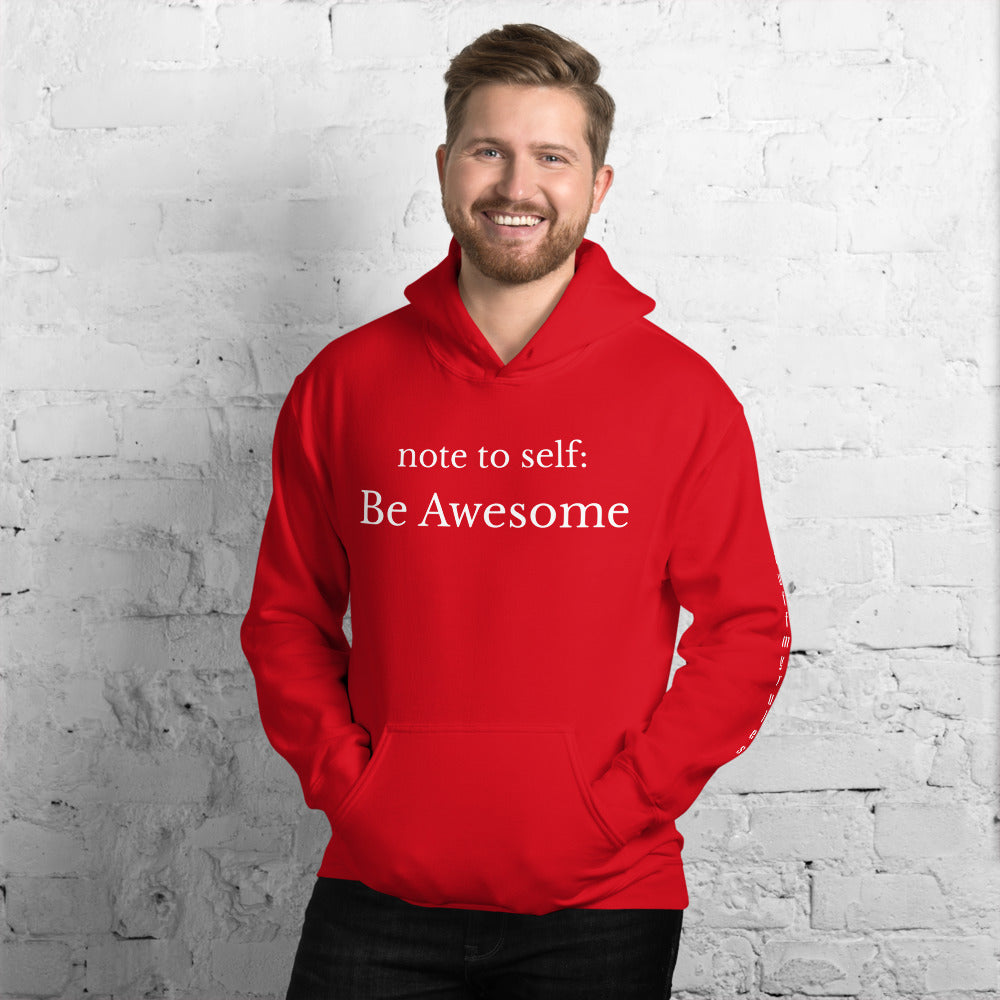 Note to Self: Be Awesome (Unisex Hoodie)