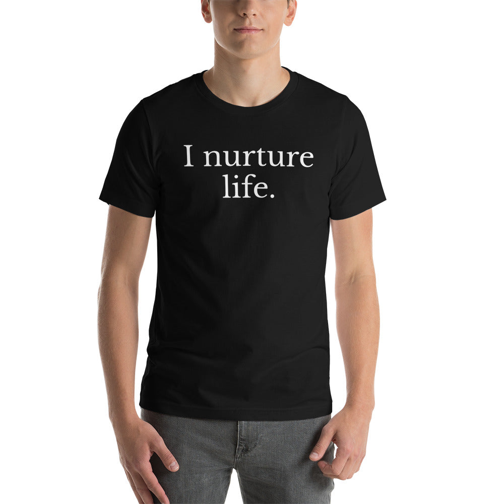 The Nursing Practitioner - I nurture life. (Short-Sleeve Unisex T-Shirt)