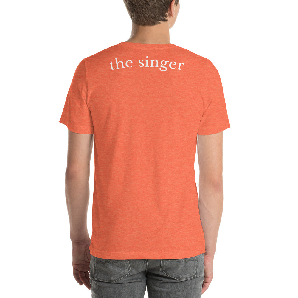 The Singer - I give notes life. (Short-Sleeve Unisex T-Shirt)