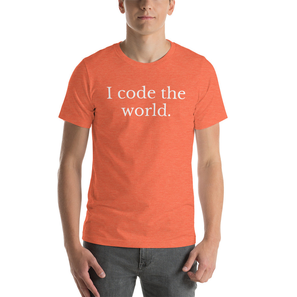 The Developer - I code the world. (Short-Sleeve Unisex T-Shirt)
