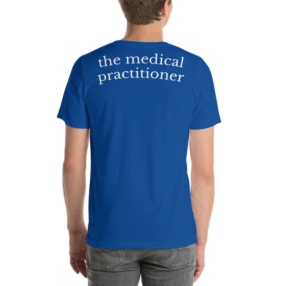 The Medical Practitioner - I preserve life. (Short-Sleeve Unisex T-Shirt)